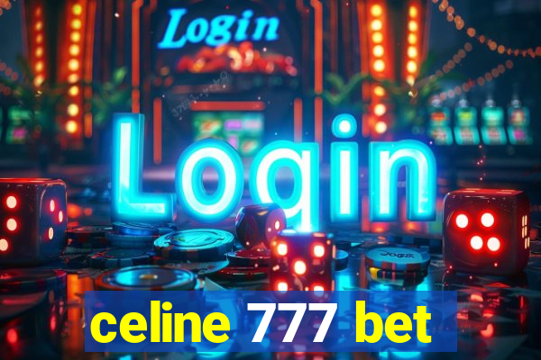 celine 777 bet